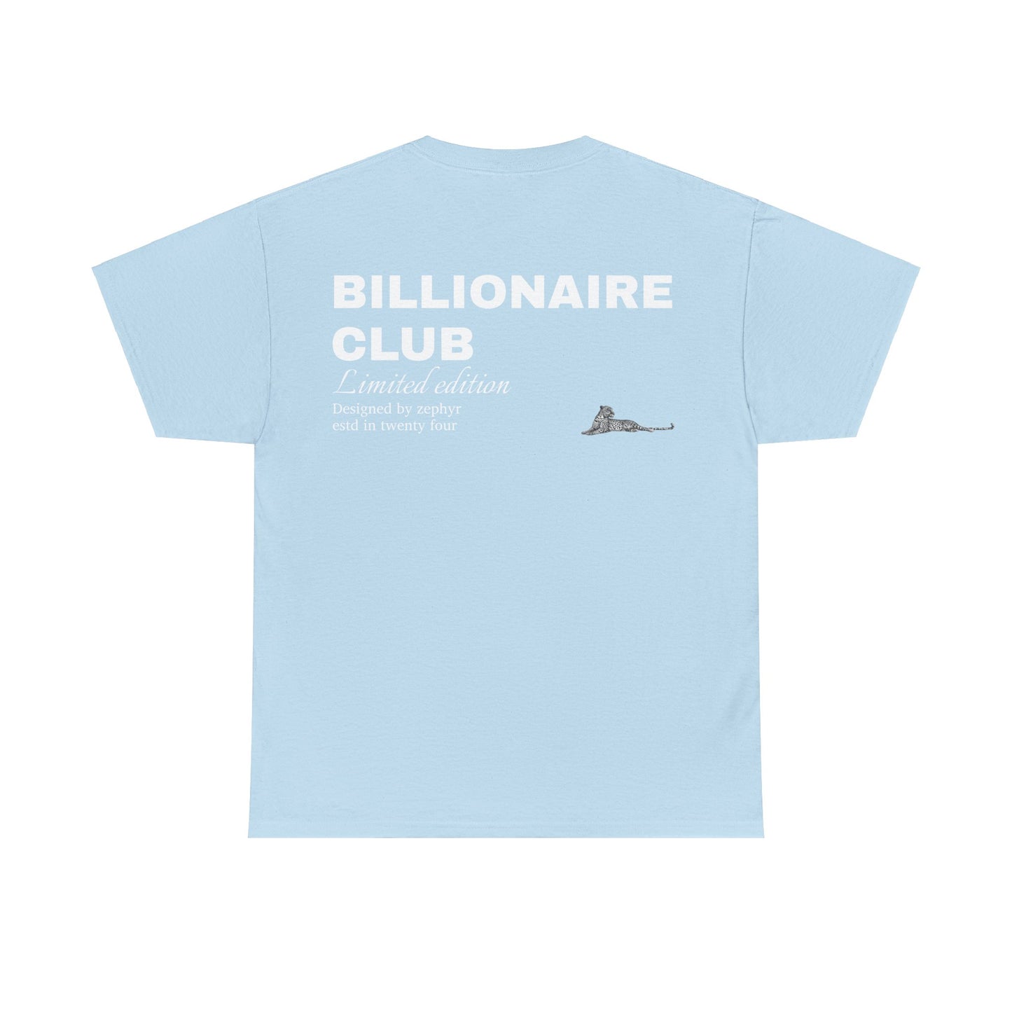 Billionaire club| T-shirt