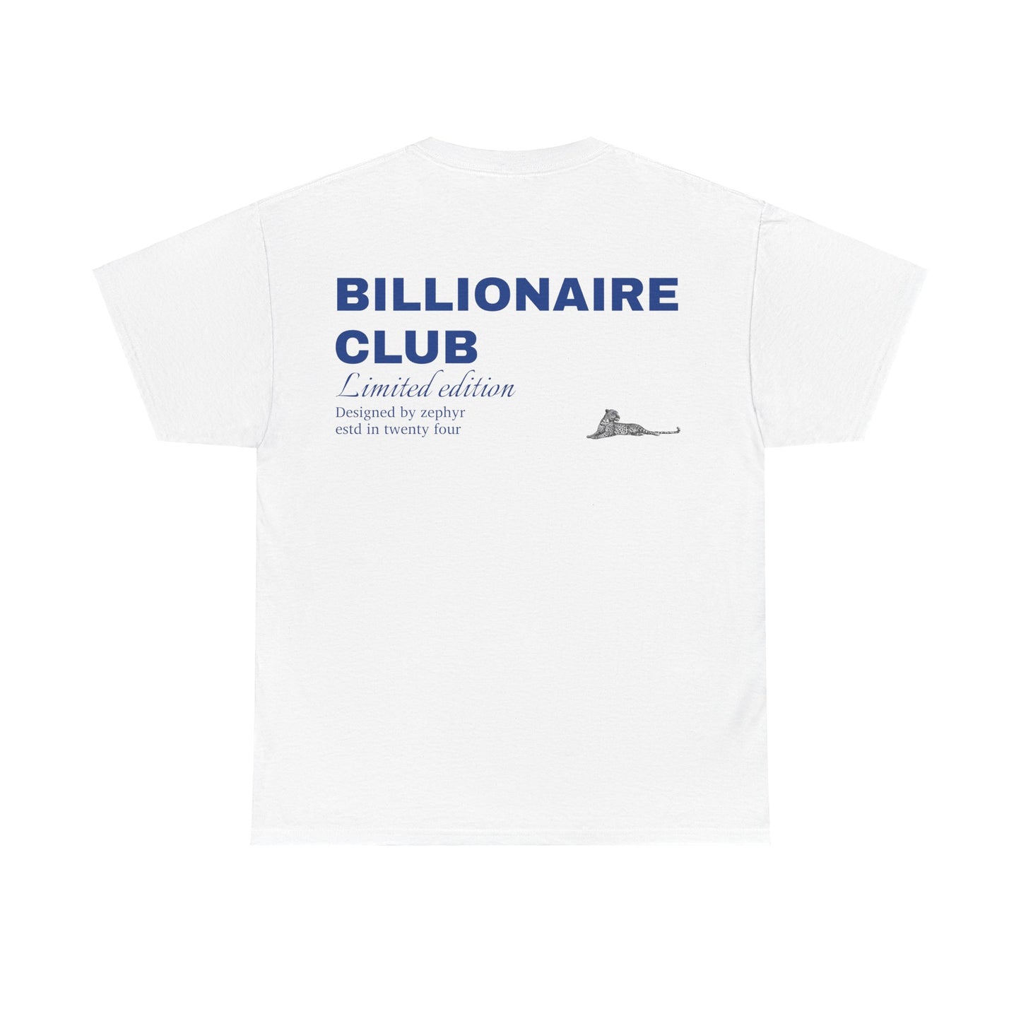 Billionaire club| T-shirt