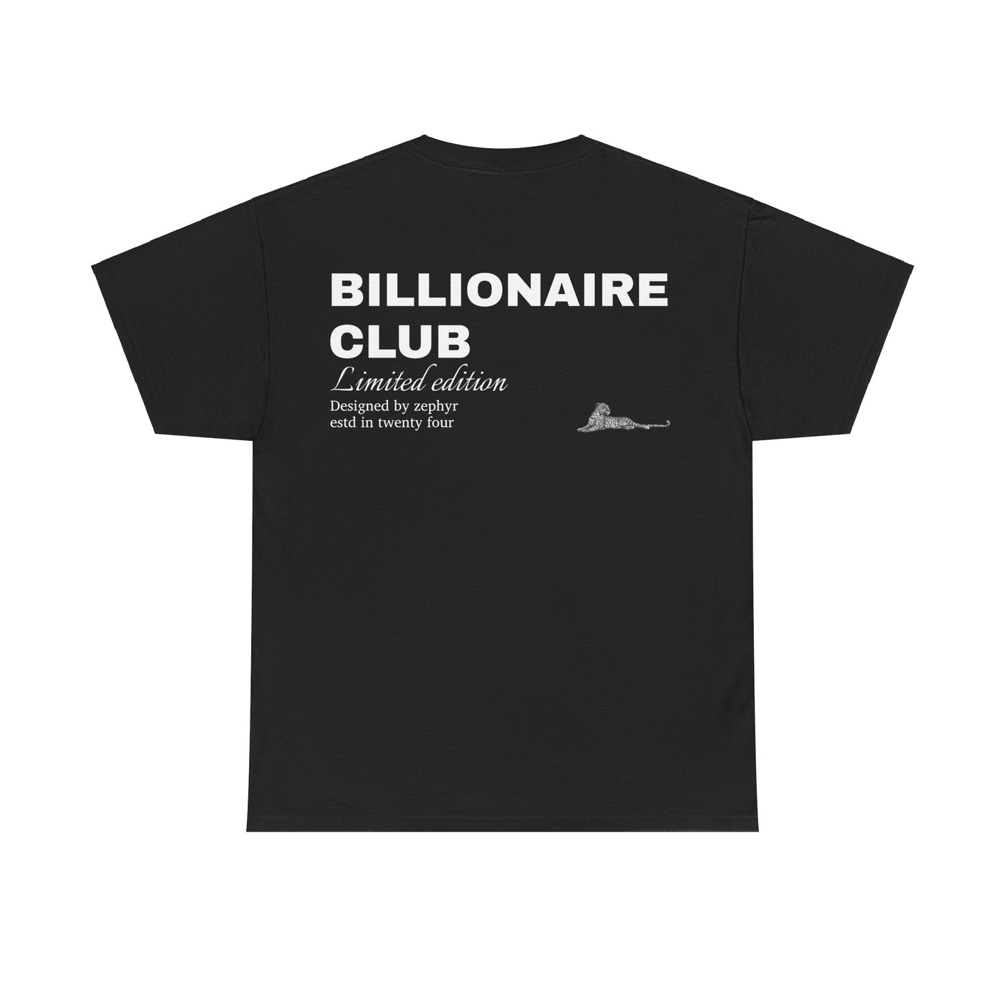 Billionaire club| T-shirt